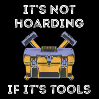 It's Not Hoarding Handyman Tool Box Repairman Skilled Worker T Shirt Baby Beanies | Artistshot