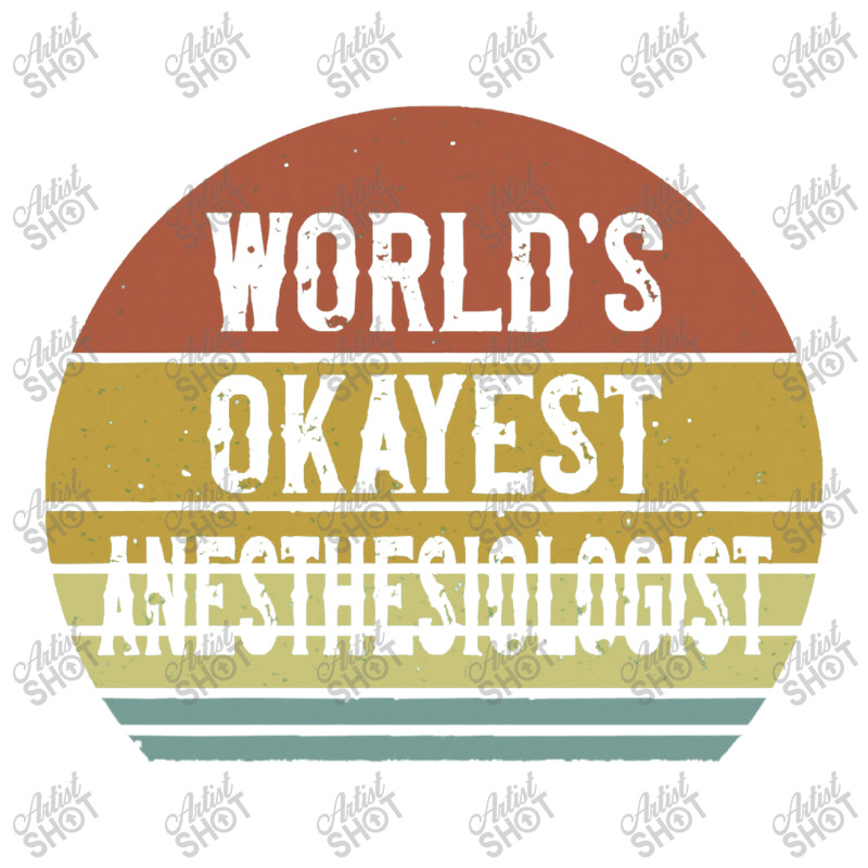 Anesthesiologist T Shirt World's Okayest Anesthesiologist Women's Pajamas Set | Artistshot