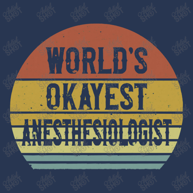 Anesthesiologist T Shirt World's Okayest Anesthesiologist Ladies Denim Jacket | Artistshot