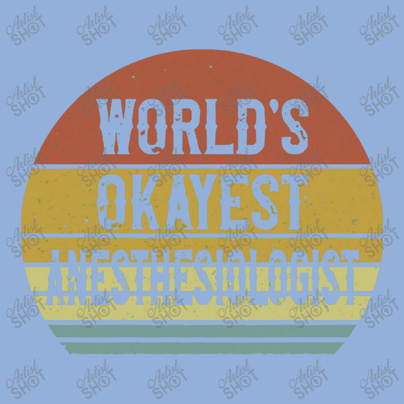 Anesthesiologist T Shirt World's Okayest Anesthesiologist Racerback Tank | Artistshot