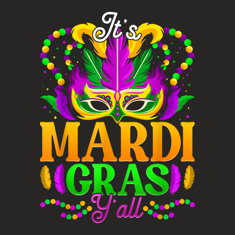 It's Mardi Gras Yall Funny Mask Beads Parade New Orleans T Shirt Ladies Fitted T-Shirt by kamrynshut8 | Artistshot