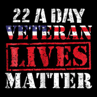 22 A Day Veteran Lives Matter Veterans Day Gif V-neck Tee | Artistshot