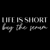 Life Is Short Buy The Serum Skin Esthetician T Shirt Baby Beanies | Artistshot