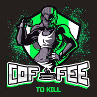 My Favorite People Coffee To Kill Light Blue Gifts For Birthday Tank Top | Artistshot