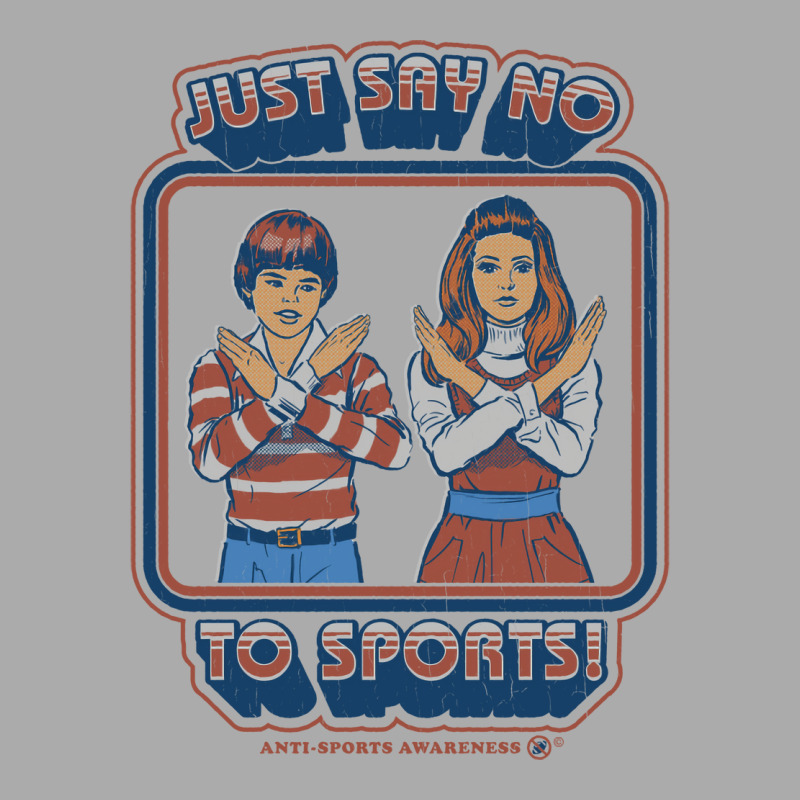 Say No To Sports 70s T-Shirt by ngeaadaniy7 | Artistshot