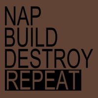 Nap Build Destroy Repeat Nostalgia T-shirt | Artistshot