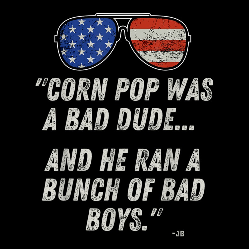 Corn Pop Was A Bad Dude - Funny Joe Biden Parody Adjustable Cap | Artistshot