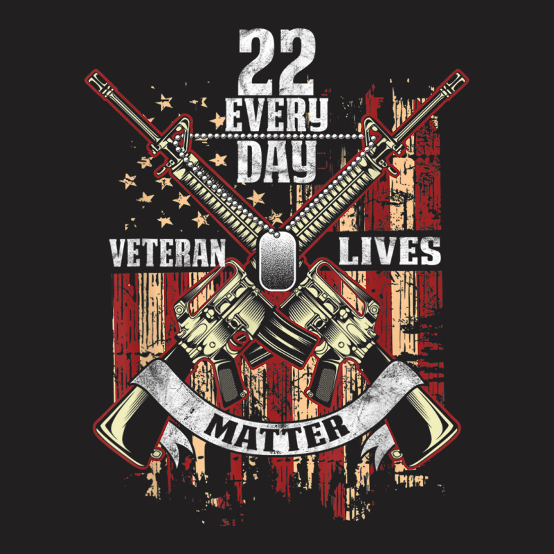 22 Every Day Veteran Lives Matter Usa American Flag T-Shirt by ALFREDMCGOWAN | Artistshot