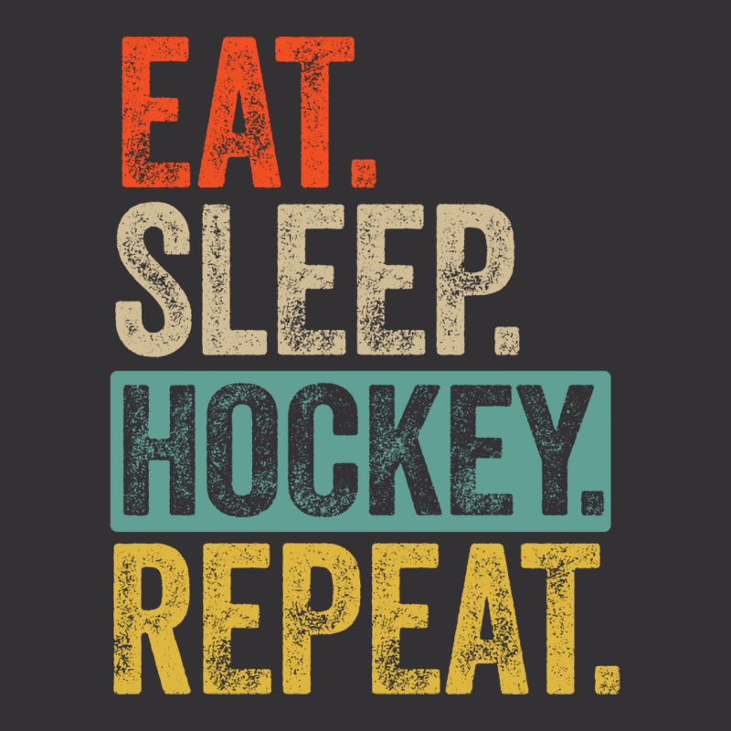 Eat Sleep Hockey Repeat Retro Vintage Gift Vintage Hoodie | Artistshot