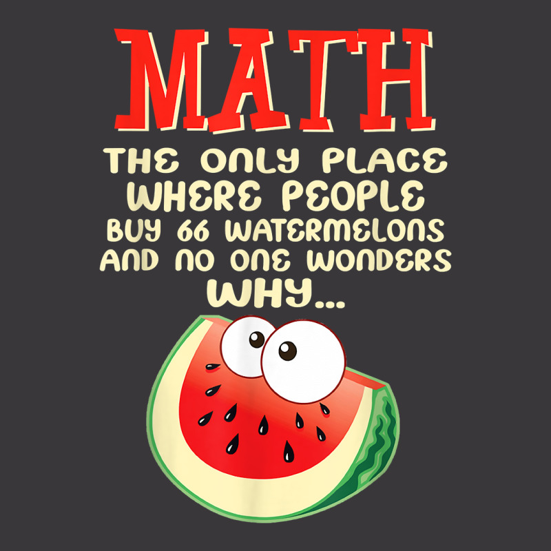 Math And Watermelons Mathematics Calculation Numbers Funny T Shirt Ladies Curvy T-Shirt by kamrynshut8 | Artistshot