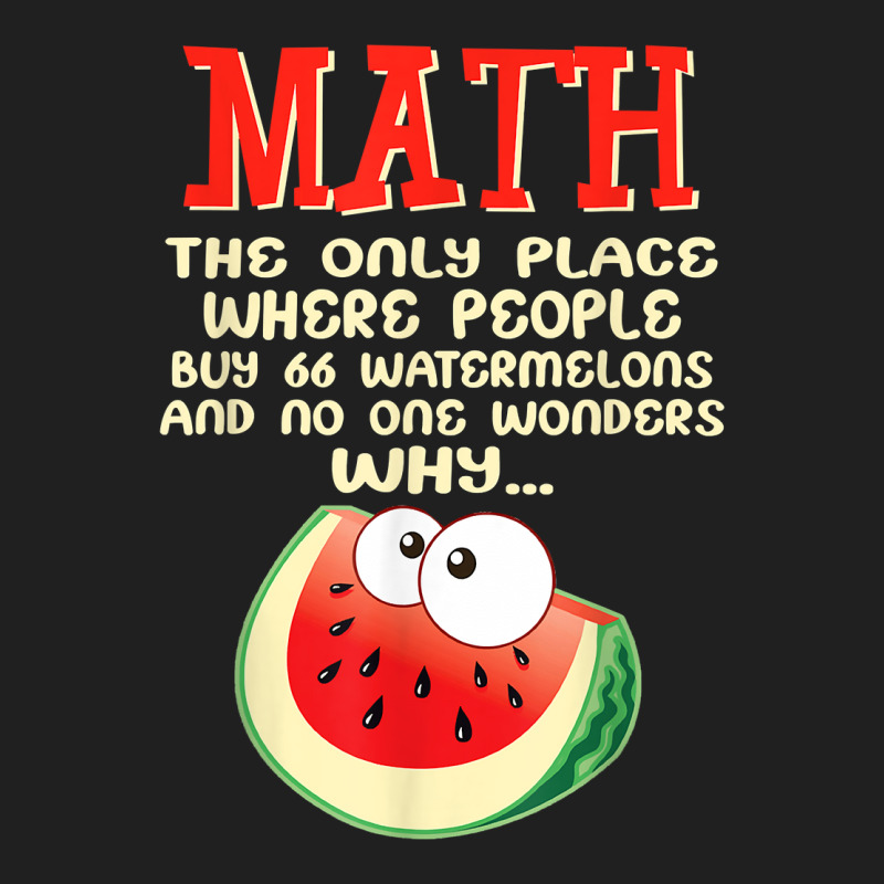 Math And Watermelons Mathematics Calculation Numbers Funny T Shirt Ladies Polo Shirt by kamrynshut8 | Artistshot