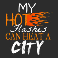 My Hot Flashes Can Heat A City For Menopause Women T Shirt Exclusive T-shirt | Artistshot