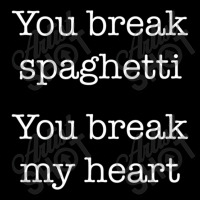 You Break Spaghetti You Break My Heart Italian Food Adjustable Cap | Artistshot