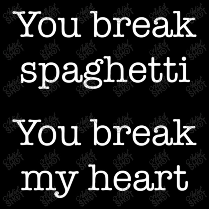 You Break Spaghetti You Break My Heart Italian Food Adjustable Cap | Artistshot