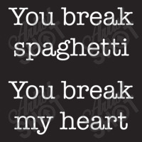 You Break Spaghetti You Break My Heart Italian Food Vintage Cap | Artistshot