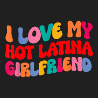 I Love My Hot Girlfriend I Love My Hot Latina Girlfriend T Shirt Ladies Polo Shirt | Artistshot