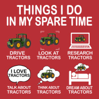 Things I Do In My Spare Time Tractor Nature T-shirt | Artistshot