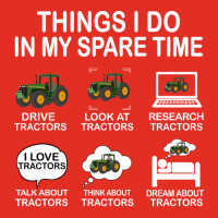 Things I Do In My Spare Time Tractor Nature Graphic T-shirt | Artistshot