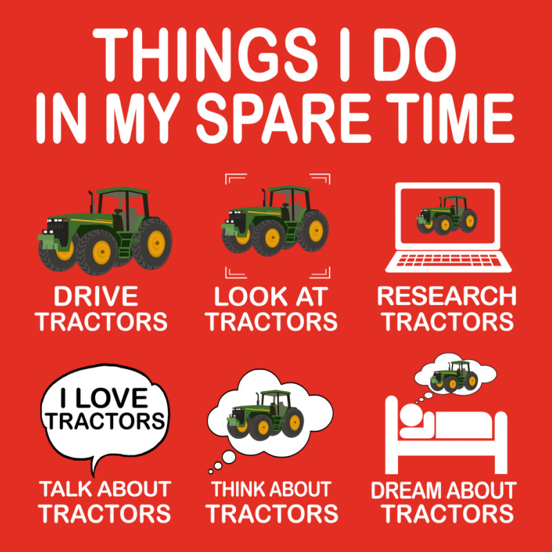 Things I Do In My Spare Time Tractor Nature Graphic T-shirt | Artistshot