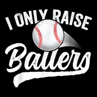 I Only Raise Ballers Baseball T Shirt Mom Mother Dad Father T Shirt Lightweight Hoodie | Artistshot