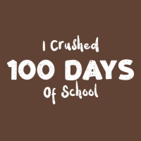 I Crushed 100 Days Of School Red T-shirt | Artistshot