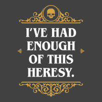 Enough Heresy Funny Wargaming Meme Nature Vintage T-shirt | Artistshot