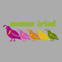 Mama Tried Blue T-shirt | Artistshot