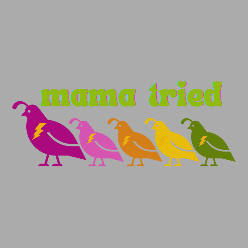 Mama Tried Blue T-shirt | Artistshot