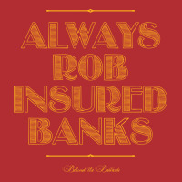 Always Rob Insured Banks Green Ladies Fitted T-shirt | Artistshot