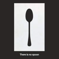 Limited Edition There Is No Spoon! Ladies Fitted T-shirt | Artistshot