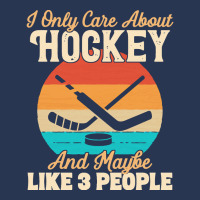 I Only Care About T  Shirt I Only Care About Hockey And Maybe Like 3 P Men Denim Jacket | Artistshot