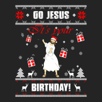 Go Jesus Its Your Birthday Ugly Christmas Sweater Green 3/4 Sleeve Shirt | Artistshot