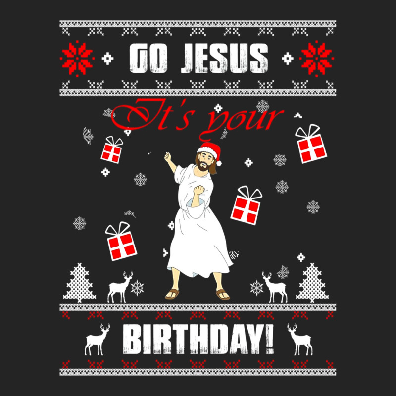 Go Jesus Its Your Birthday Ugly Christmas Sweater Green 3/4 Sleeve Shirt | Artistshot