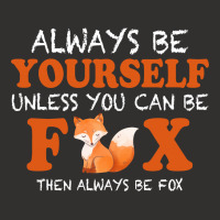 Always Be Yourself Unless You Can Be Fox For Dark Champion Hoodie | Artistshot