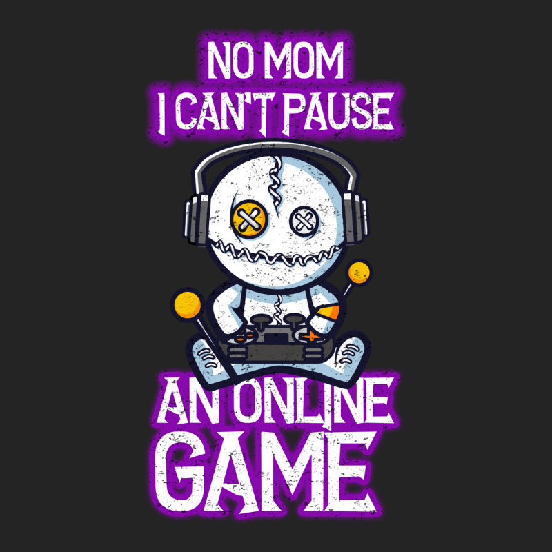 No Mom I Cant Pause An Online Game Funny Online Gamer 3/4 Sleeve Shirt | Artistshot