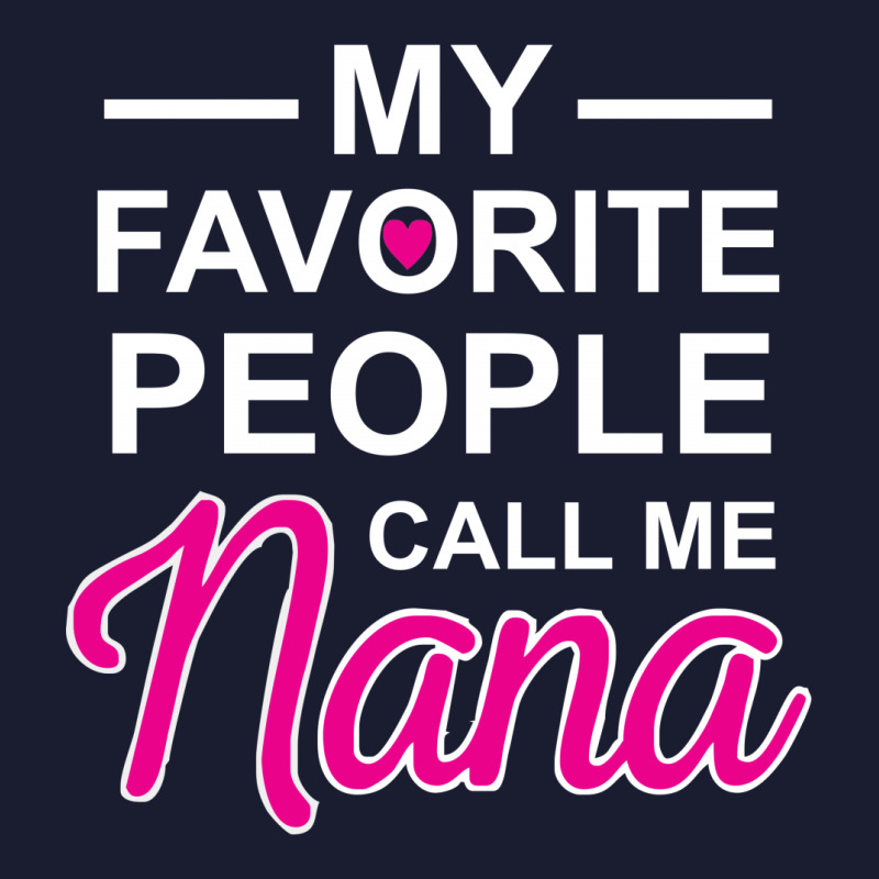 My Favorite People Call Me Nana Cute Women's V-Neck T-Shirt by CUSER388 | Artistshot