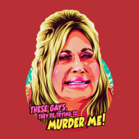 These Gays Theyre Trying To Murder Me Trending T-shirt | Artistshot