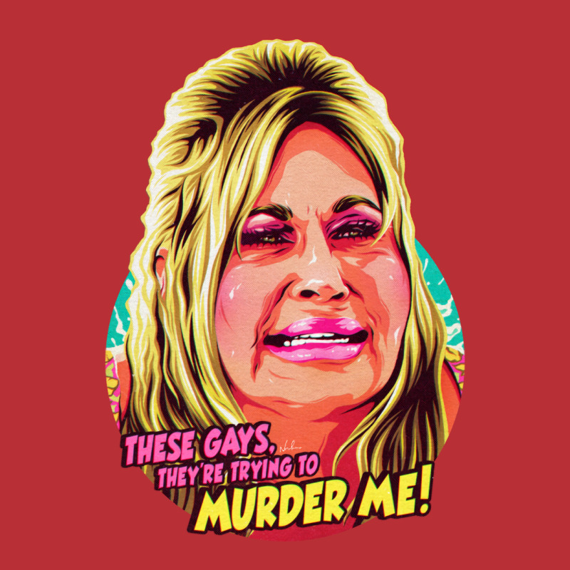 These Gays Theyre Trying To Murder Me Trending T-Shirt by nocniwignera | Artistshot