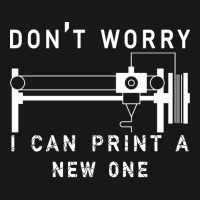 Dont Worry I Can Print A New One 3d Printing Gift Flannel Shirt | Artistshot