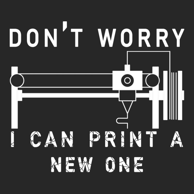 Dont Worry I Can Print A New One 3d Printing Gift Men's T-shirt Pajama Set by quningakaara8 | Artistshot