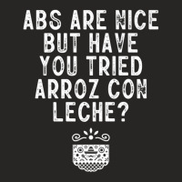 Arroz Con Leche Mexican Food Lover Mexico Foodie Ladies Fitted T-shirt | Artistshot