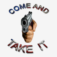 Come And Take It Gun Weapon 2nd Amendment Cute Classic T-shirt | Artistshot