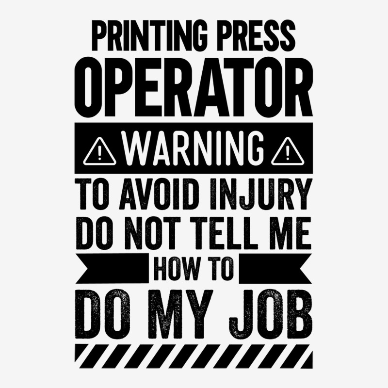 Printing Press Operator Warning Girl Classic T-shirt by schalforlays | Artistshot