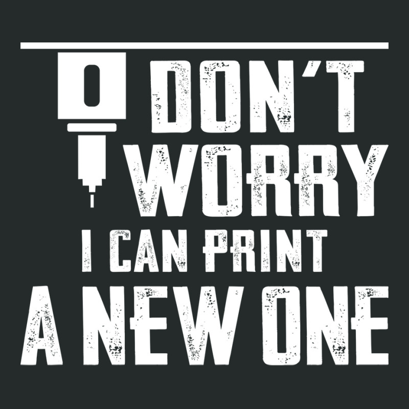 Dont Worry I Can Print A New One Nature Women's Triblend Scoop T-shirt by mossovtrujiol | Artistshot