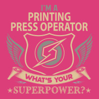 Printing Press Operator T  Superpower Gift Item Tee Unisex Hoodie | Artistshot