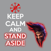 Keep Calm And Stand Aside Classic T-shirt | Artistshot