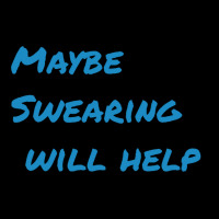 Maybe Swearing Will Help Boy Kids Cap | Artistshot