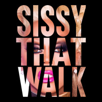 Sissy That Walk Pocket T-shirt | Artistshot