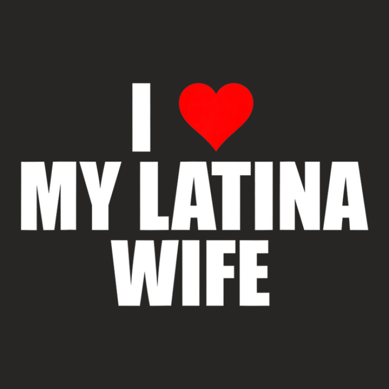 Mens I Love My Latina Wife Cute Husband Matching Partner Hispanic Ladies Fitted T-Shirt by kyndtspenkoo | Artistshot