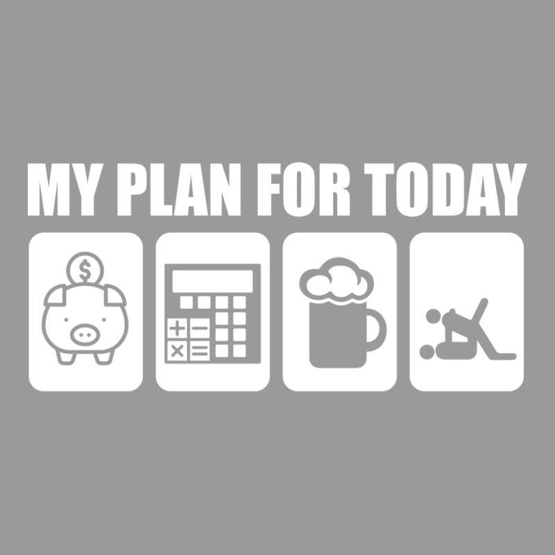 My Plan For Today Accounting Tax Season Numbers Humor Graphic T-shirt | Artistshot